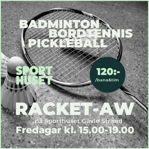 RACKET AW FREDAGAR